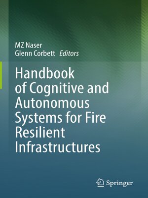 cover image of Handbook of Cognitive and Autonomous Systems for Fire Resilient Infrastructures
